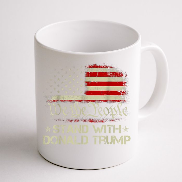 We The People Stand With Donald Trump 2024 American Flag Front & Back Coffee Mug