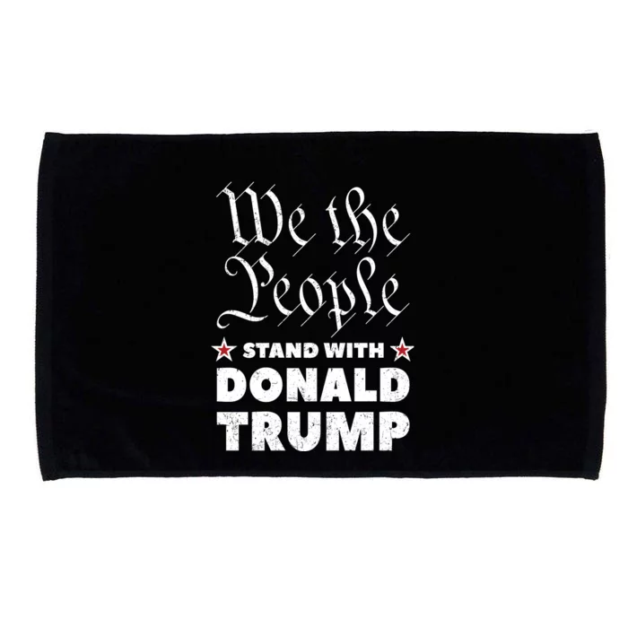 We The People Stand With Donald Trump 2024 Microfiber Hand Towel