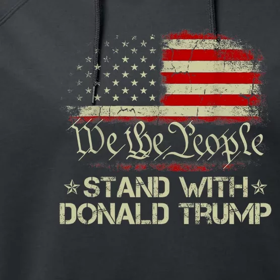 We The People Stand With Donald Trump 2024 American Flag Performance Fleece Hoodie