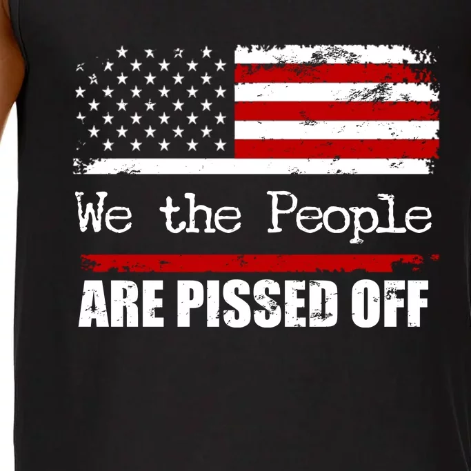 We The People Are Pissed Pro American Comfort Colors® Tank Top