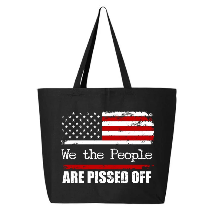 We The People Are Pissed Pro American 25L Jumbo Tote