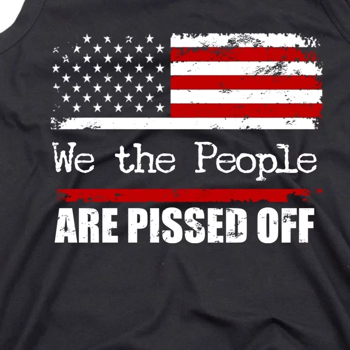 We The People Are Pissed Pro American Tank Top