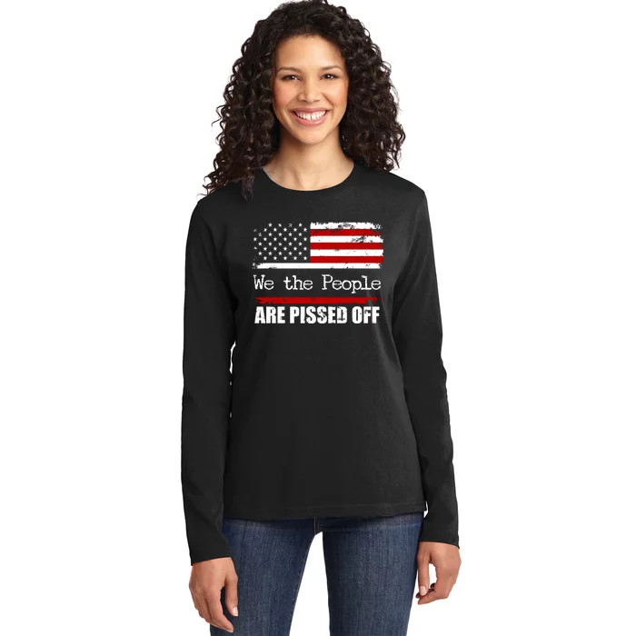 We The People Are Pissed Pro American Ladies Long Sleeve Shirt