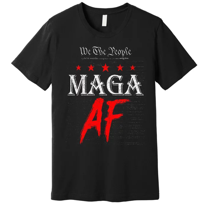 We The People Maga Af Us Flag We The People Maga Af Premium T-Shirt