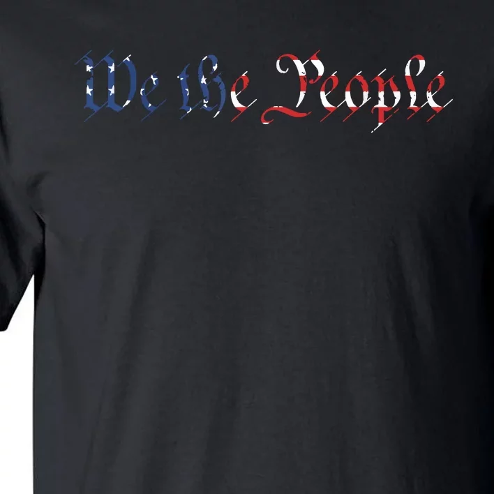 We The People US Constitution 1776 Freedom American Flag Tall T-Shirt