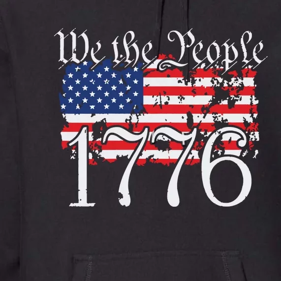 We The People 1776 US Constitution Freedom American Flag Premium Hoodie