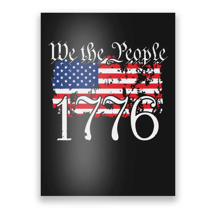 We The People 1776 US Constitution Freedom American Flag Poster