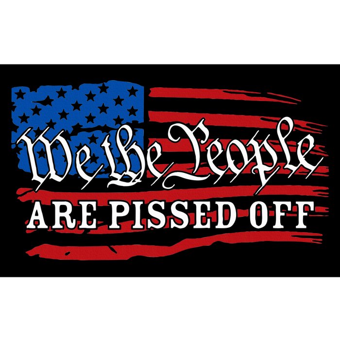 We The People Are Pissed Off Bumper Sticker