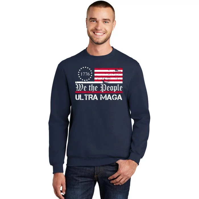 We The People 1776 Ultra Maga Tall Sweatshirt