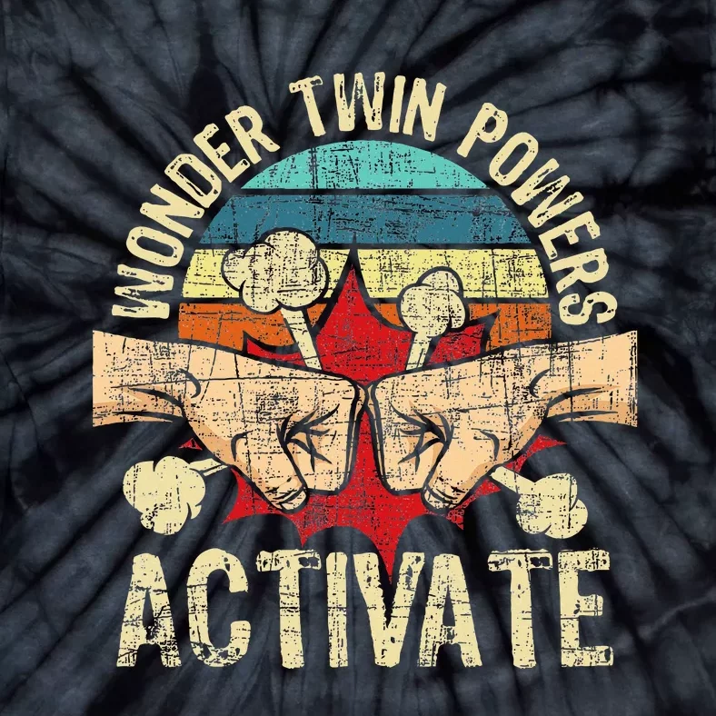 Wonder Twin Powers Activate Twins Brother Sister Sibling Tie-Dye T-Shirt