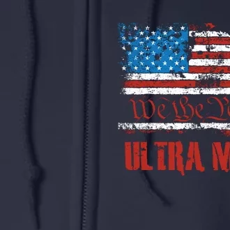 We The People Ultra MAGA King Vintage USA Flag Pride Full Zip Hoodie