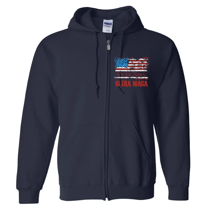 We The People Ultra MAGA King Vintage USA Flag Pride Full Zip Hoodie