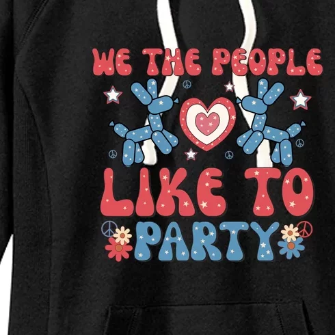 We The People Like To Party 4th Of July Retro Gift Women's Fleece Hoodie