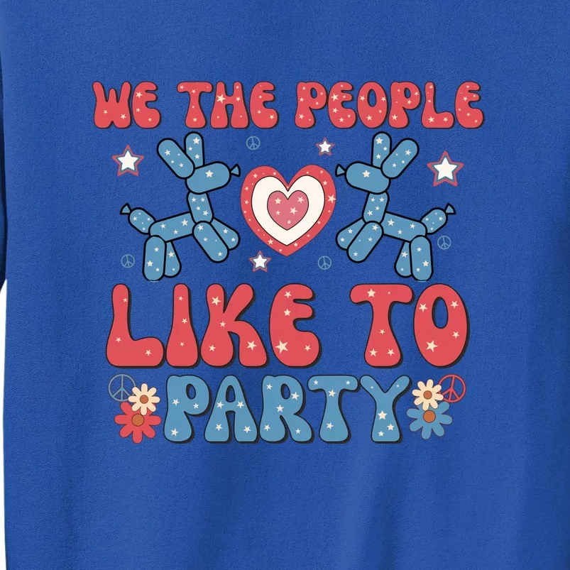 We The People Like To Party 4th Of July Retro Gift Sweatshirt