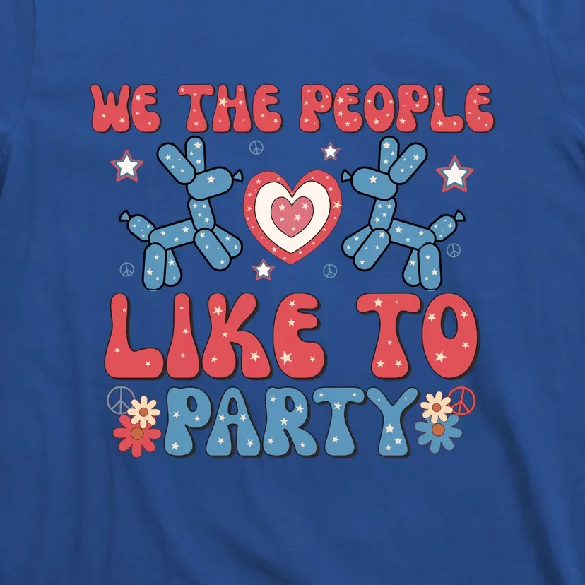 We The People Like To Party 4th Of July Retro Gift T-Shirt