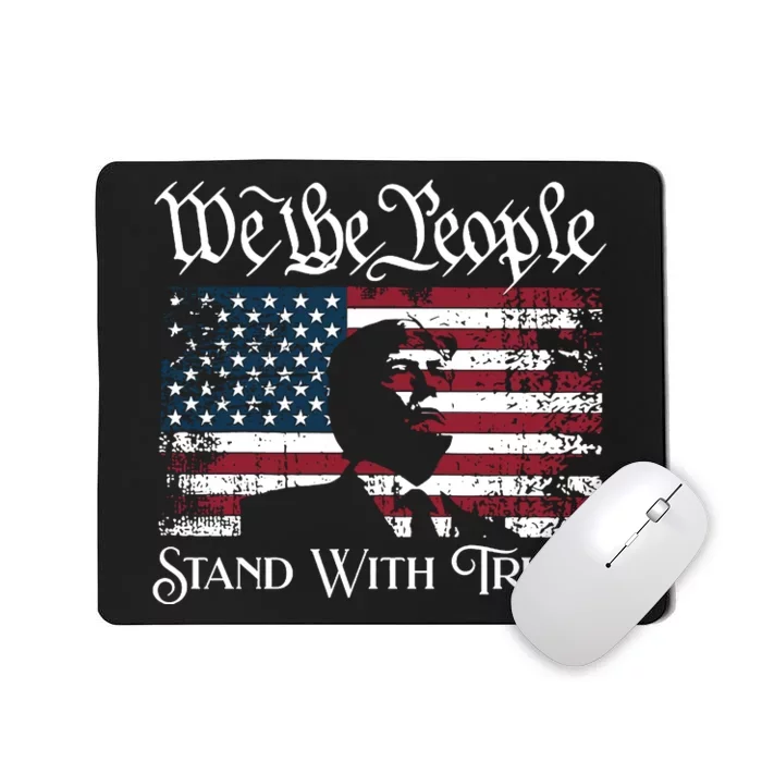 We The People Stand With Trump Mousepad