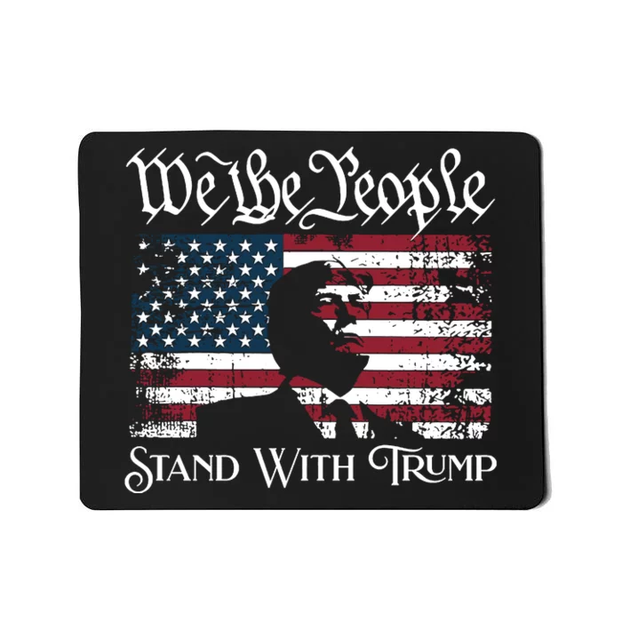 We The People Stand With Trump Mousepad