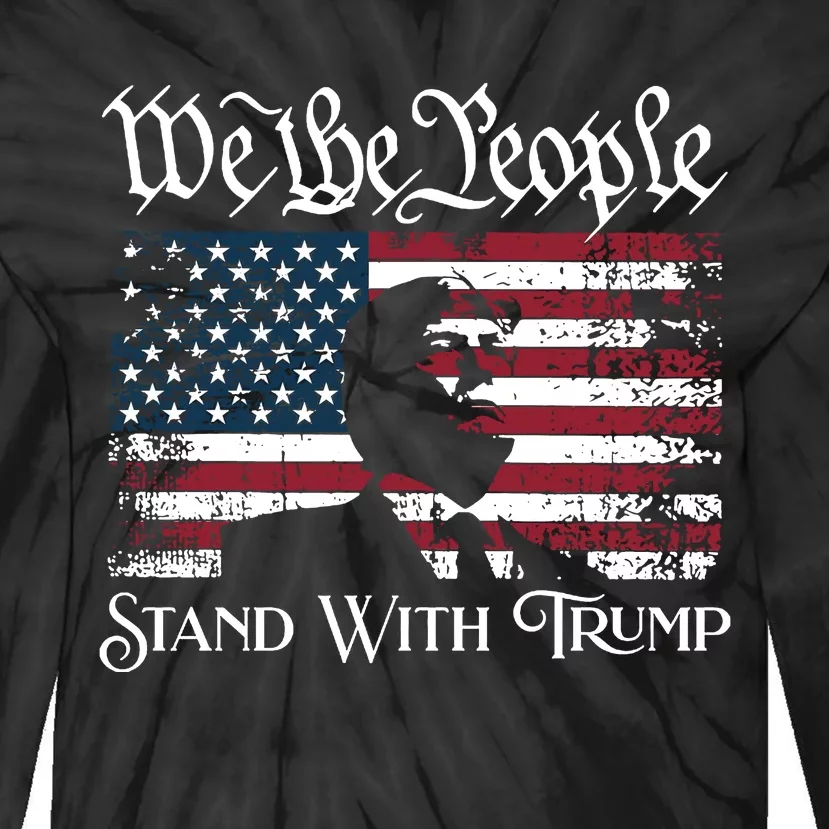 We The People Stand With Trump Tie-Dye Long Sleeve Shirt