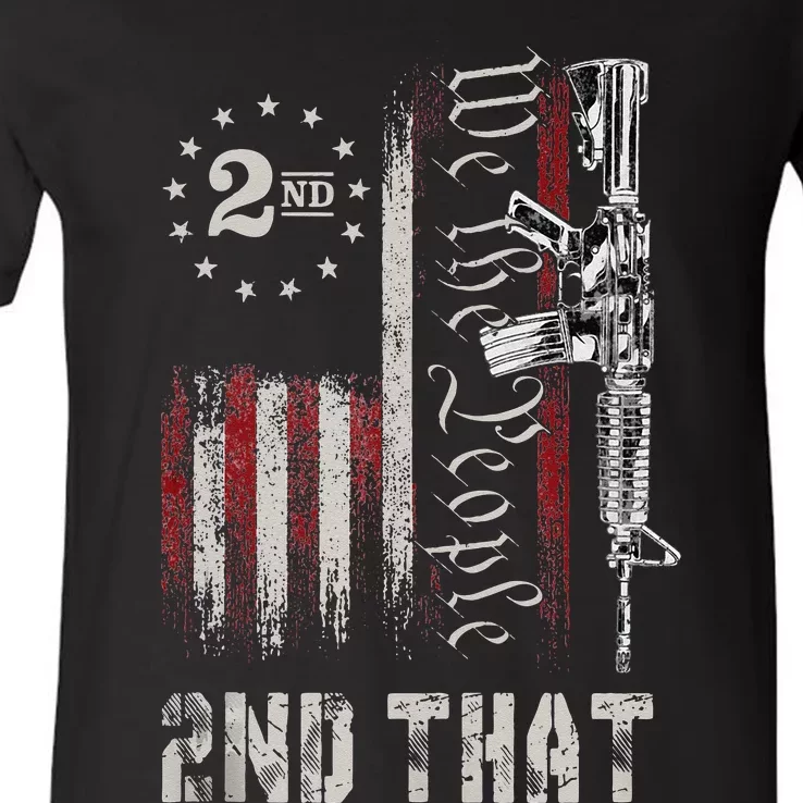 We The People 2nd That Second Amendment Pro Gun American V-Neck T-Shirt