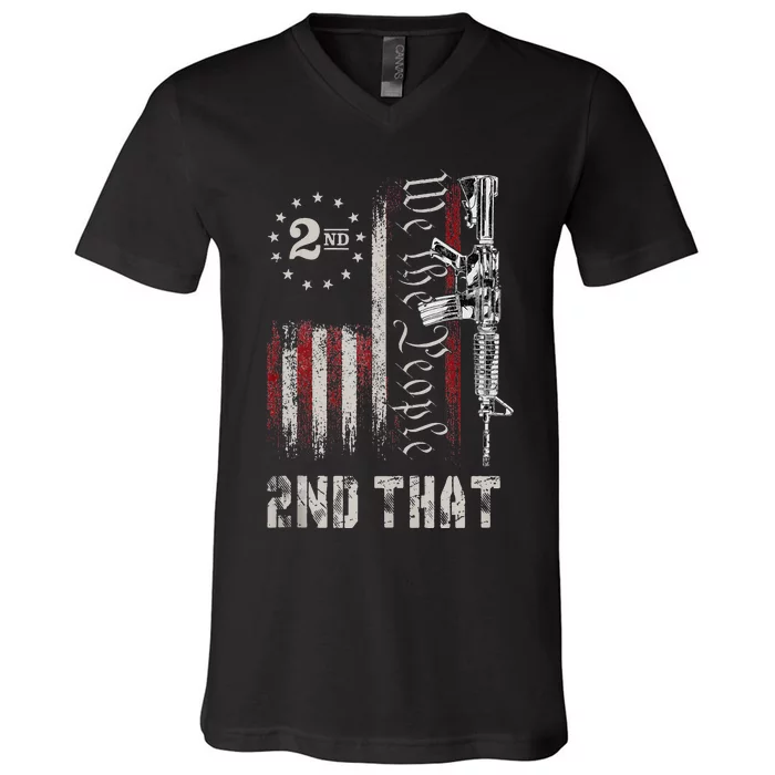 We The People 2nd That Second Amendment Pro Gun American V-Neck T-Shirt