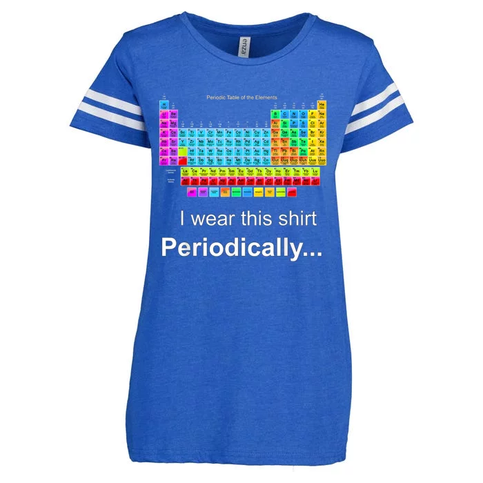 Wear This Periodically Periodic Table Of Elements Enza Ladies Jersey Football T-Shirt