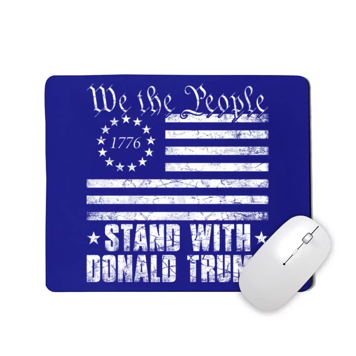 We The People Stand With Donald Trump Usa Flag Great Gift Mousepad