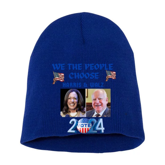 We The People Choose Harris Walz Gift Short Acrylic Beanie