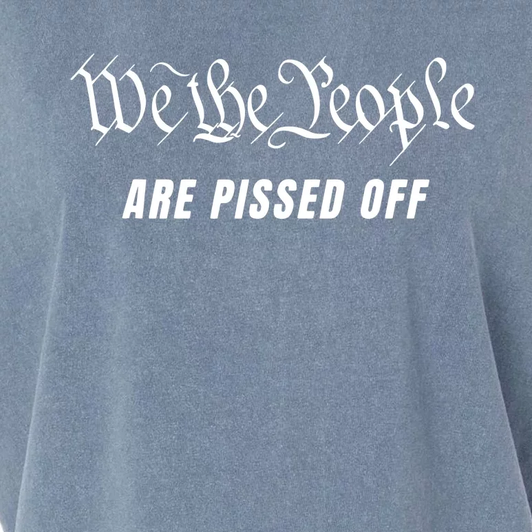 We The People Are Pissed Off Fight For Democracy Garment-Dyed Women's Muscle Tee