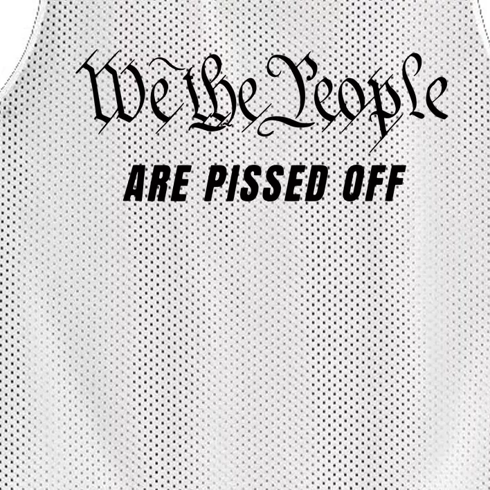 We The People Are Pissed Off Fight For Democracy Mesh Reversible Basketball Jersey Tank