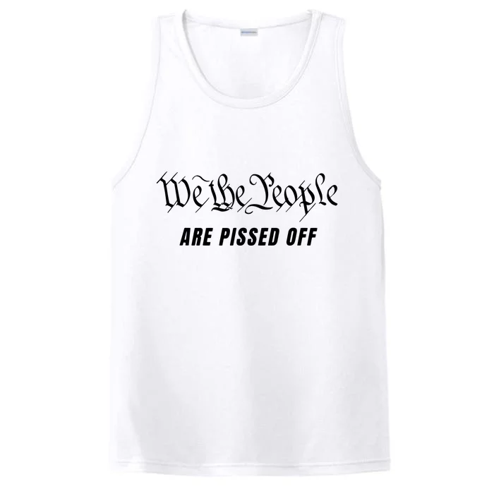 We The People Are Pissed Off Fight For Democracy Performance Tank