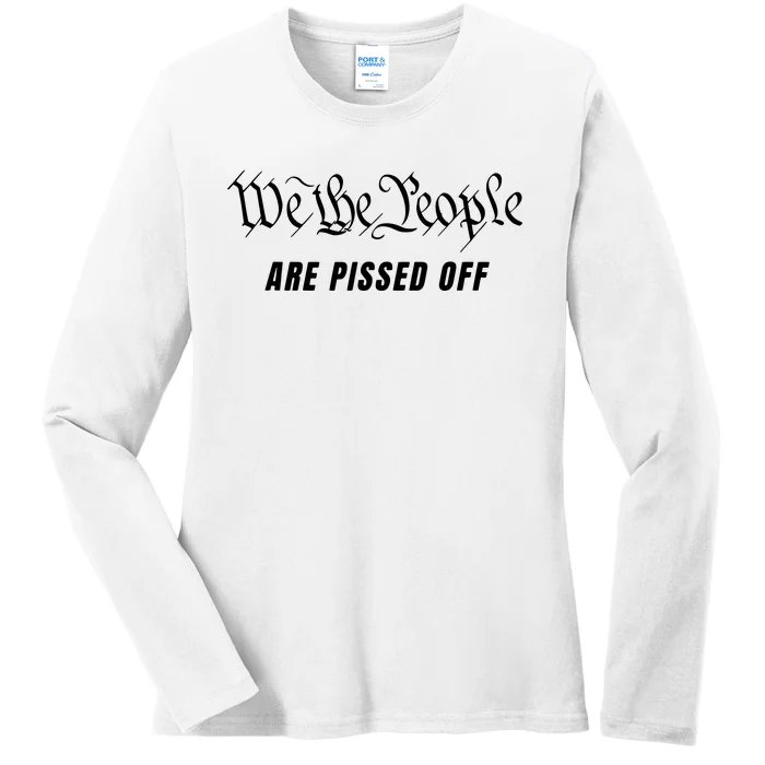 We The People Are Pissed Off Fight For Democracy Ladies Long Sleeve Shirt