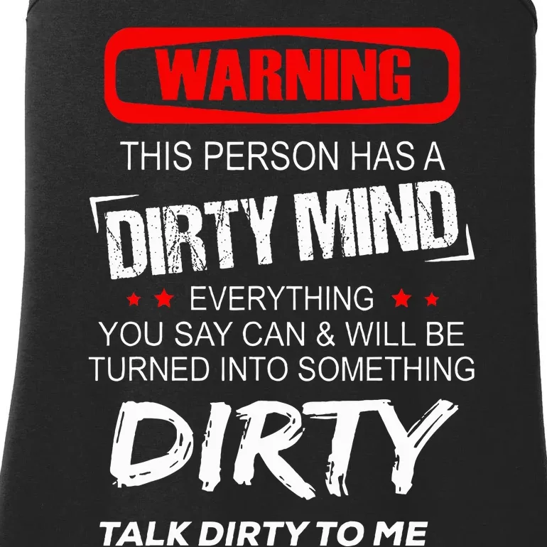 Warning This Person Has A Dirty Mind Everythign You Say Can Ladies Essential Tank