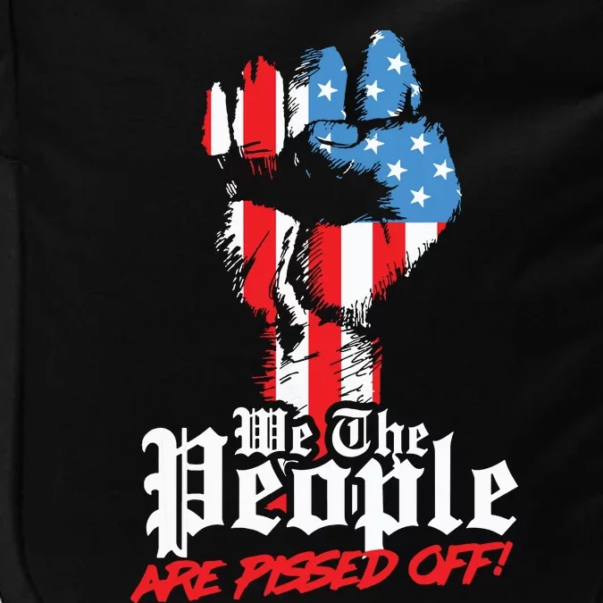 We The People Are Pissed Off Trump MAGA Constitution Gift Impact Tech Backpack