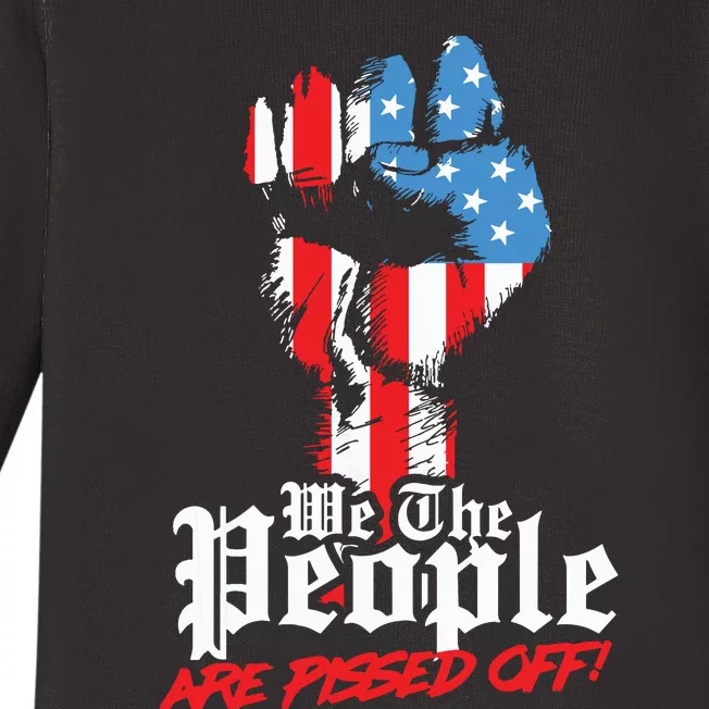 We The People Are Pissed Off Trump MAGA Constitution Gift Baby Long Sleeve Bodysuit