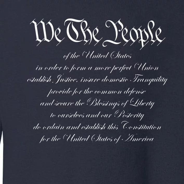 We The People Constitution American Patriot We The People Toddler Sweatshirt