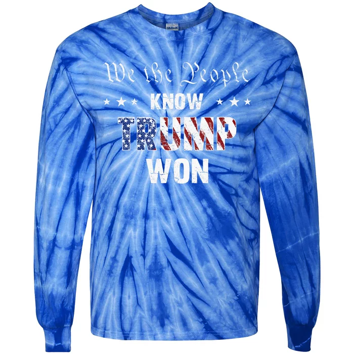 We The People Know Trump Won Tie-Dye Long Sleeve Shirt