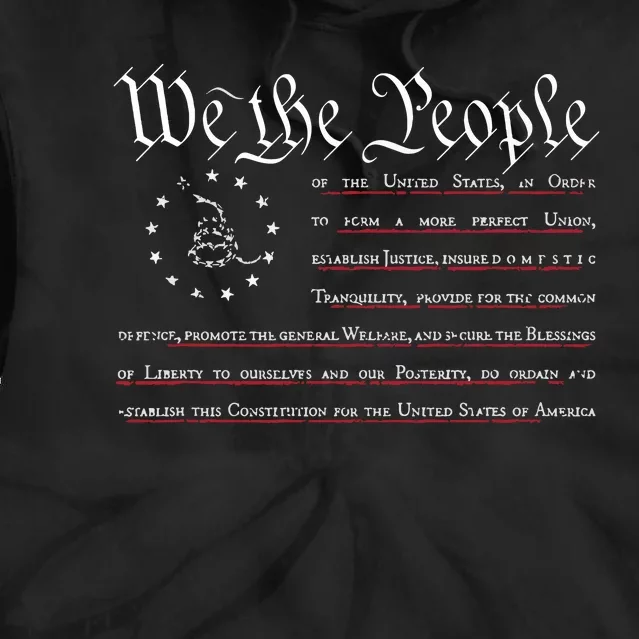 We The People Gadsden USA Flag Preamble Of The Constitution Tie Dye Hoodie