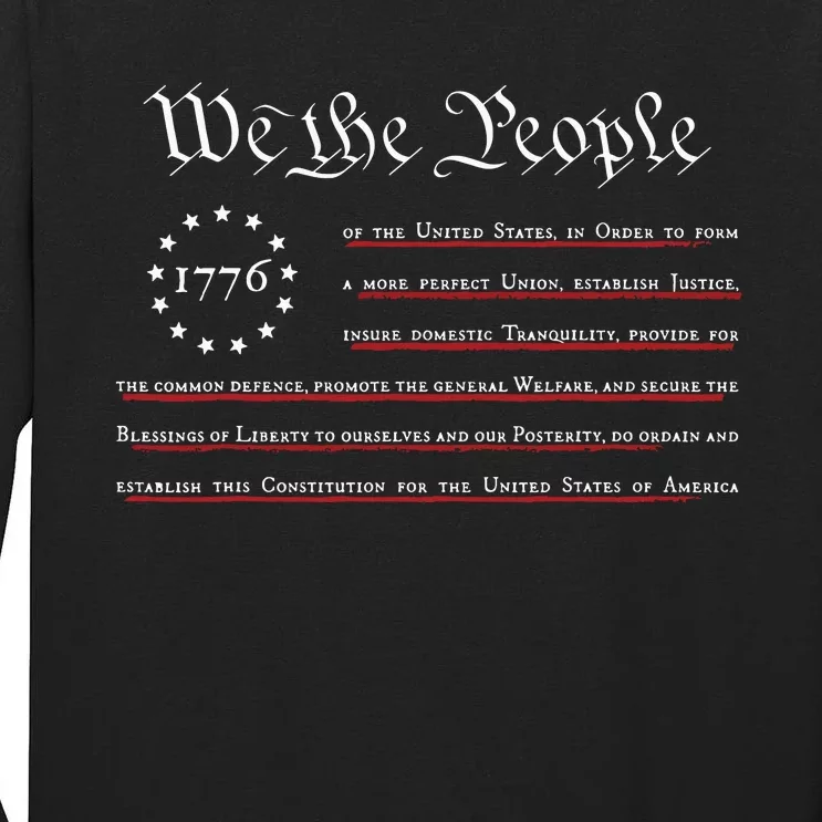 WE THE PEOPLE Preamble US Constitution 4th Of July 1776 Tall Long Sleeve T-Shirt