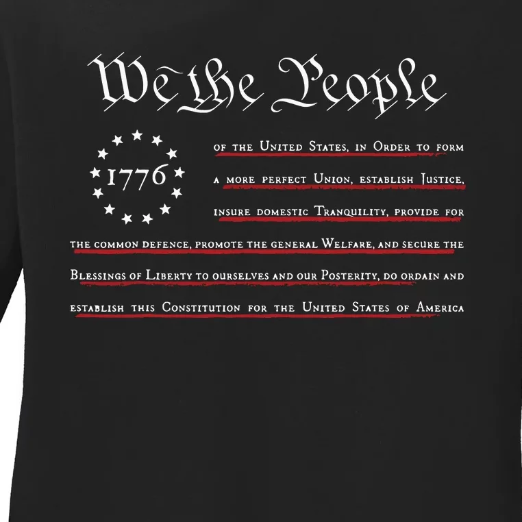 WE THE PEOPLE Preamble US Constitution 4th Of July 1776 Ladies Long Sleeve Shirt