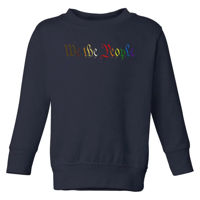 We The People Means Everyone Lgbt Rainbow Equality Toddler Sweatshirt