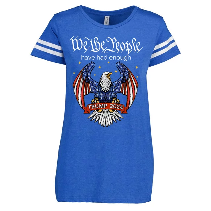 We The People Have Had Enough Trump For President 2024 Gift Enza Ladies Jersey Football T-Shirt