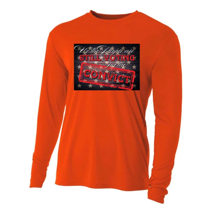 We The People Are Still Voting For The Convict Trump 2024 Gift Cooling Performance Long Sleeve Crew