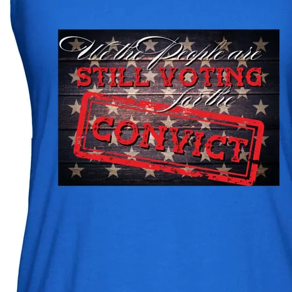 We The People Are Still Voting For The Convict Trump 2024 Gift Ladies Essential Flowy Tank