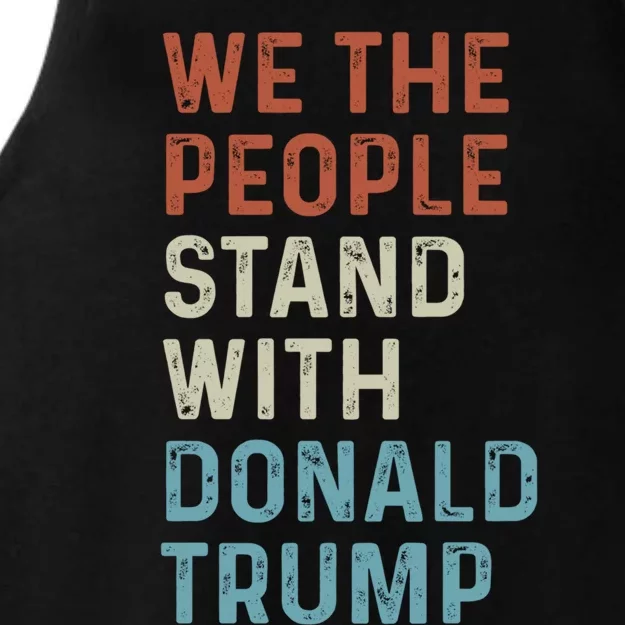 We The People Stand With Donald Trump Trump Supporters Funny Gift Ladies Tri-Blend Wicking Tank