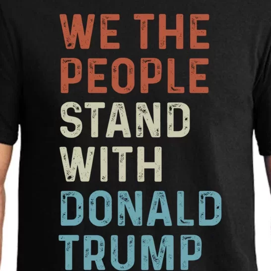 We The People Stand With Donald Trump Trump Supporters Funny Gift Pajama Set