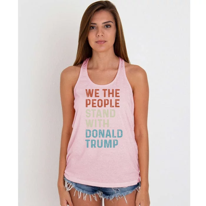 We The People Stand With Donald Trump Trump Supporters Funny Gift Women's Knotted Racerback Tank