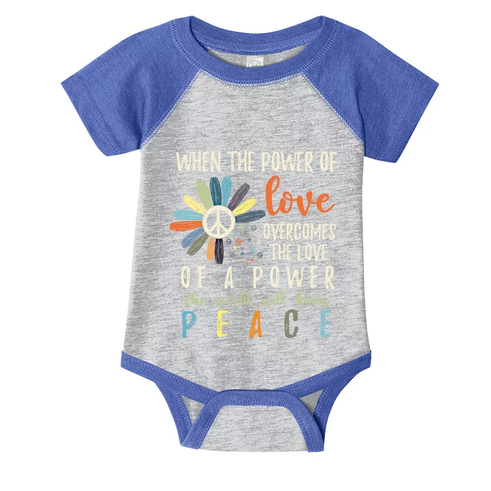 When The Power Of Love Overcomes The Love Of Power Flowers Cute Gift Infant Baby Jersey Bodysuit