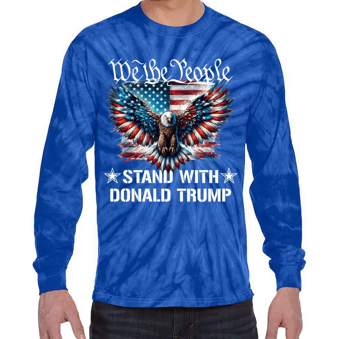 We The People Stand With Donald Trump Gift Tie-Dye Long Sleeve Shirt