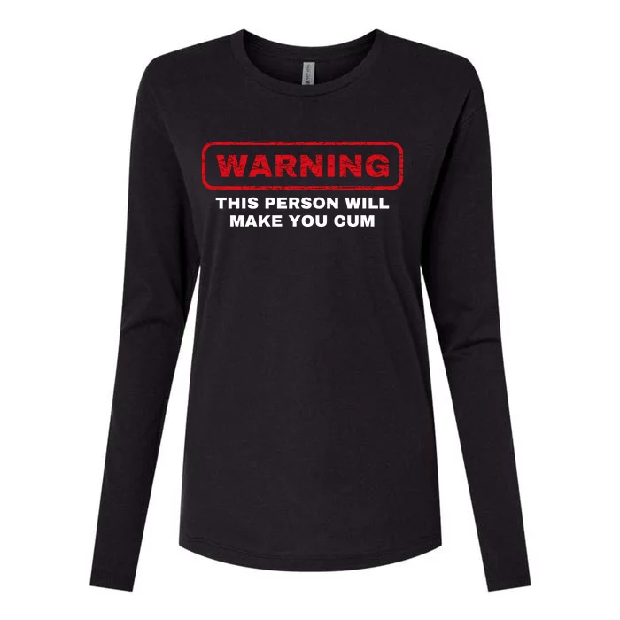 Warning This Person Will Make You Cum Womens Cotton Relaxed Long Sleeve T-Shirt