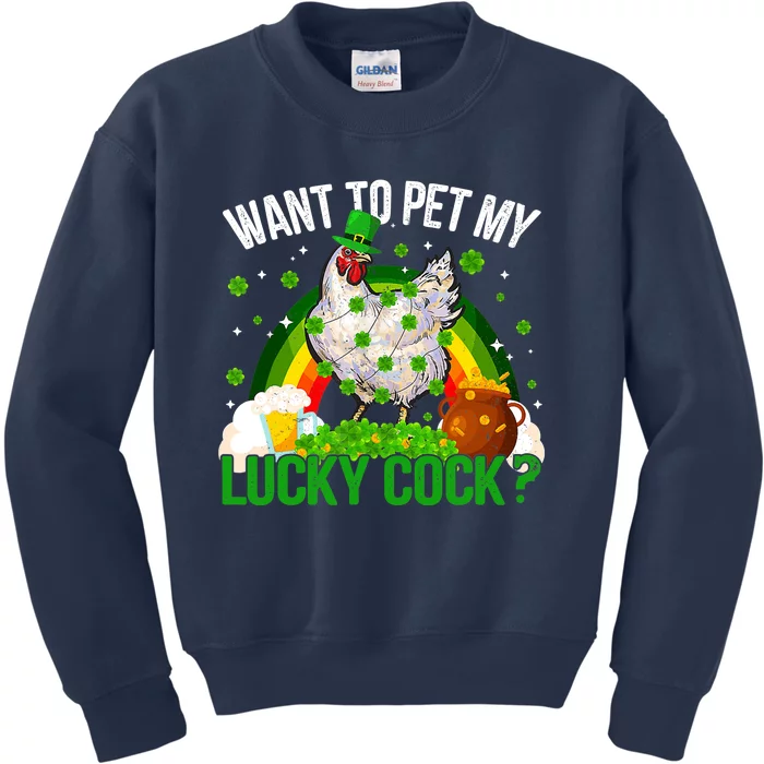 Want To Pet My Lucky Cock Funny St Patrick Day Adult Kids Sweatshirt